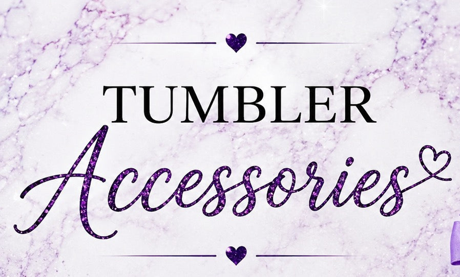 Tumbler Accessories
