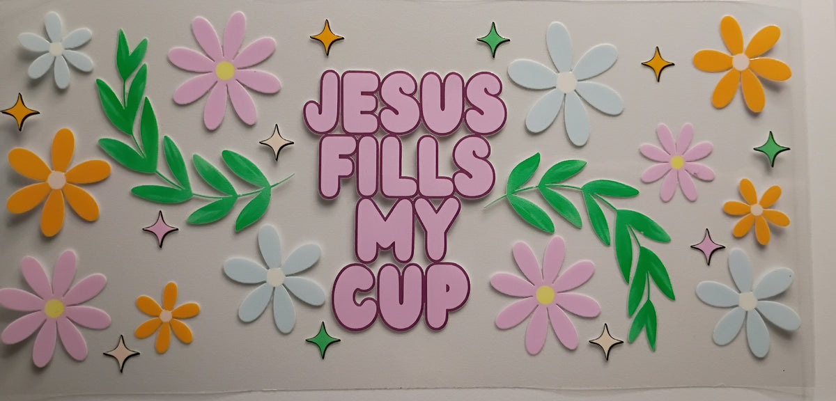 Jesus fills my cup