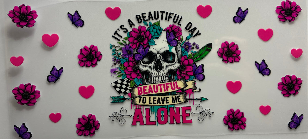 It's a beautiful day to leave me alone skull