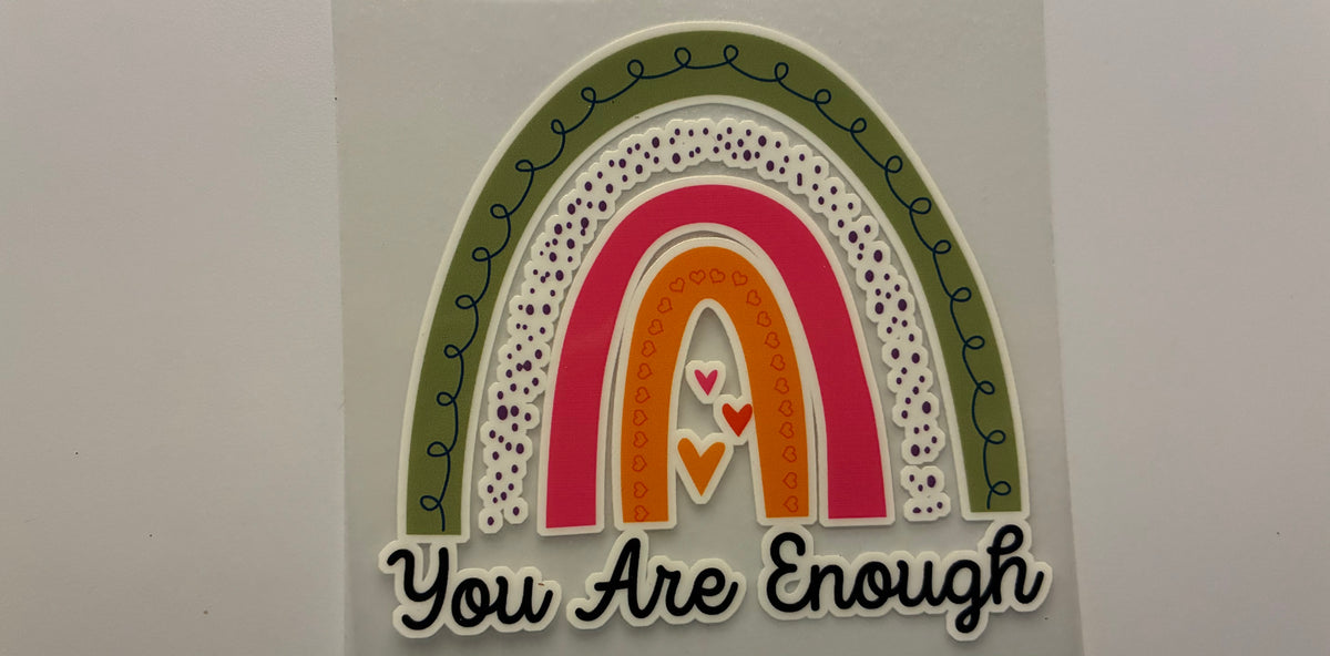 You are enough Decal