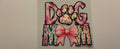 Dog mom Decal