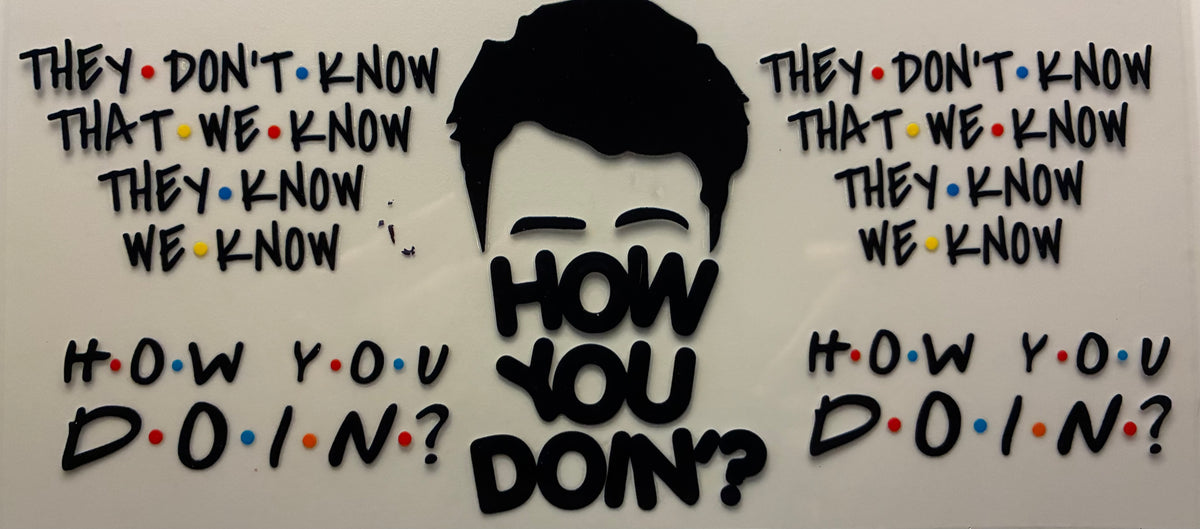 How You Doin?