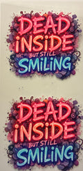 Dead inside but still smiling